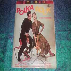 Frank Wojnarowski And His Orchestra - Polka Rock FLAC