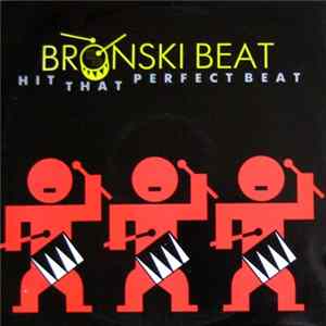 Bronski Beat - Hit That Perfect Beat FLAC
