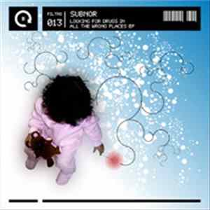 Subnor - Looking For Drugs In All The Wrong Places EP FLAC