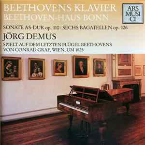 Jörg Demus, Beethoven - Beethovens Klavier - Sonate As-dur Op. 110 / Sechs Bagatellen Op. 126 FLAC