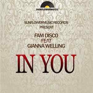 Fam Disco Feat Gianna Welling - In You FLAC