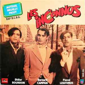 Les Inconnus - Auteuil Neuilly Passy (Rap B.C.B.G.) / C'Est Ton Destin FLAC