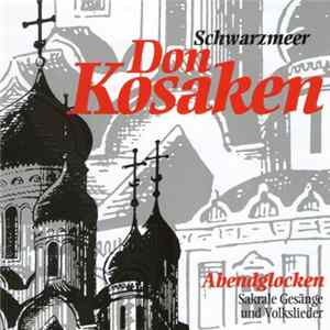 Die Schwarzmeer Don Kosaken - Abendglocken FLAC