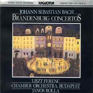 Johann Sebastian Bach | Liszt Ferenc Chamber Orchestra, János Rolla - Brandenburg Concertos FLAC
