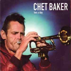 Chet Baker - Two A Day FLAC