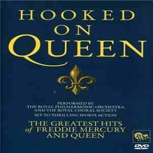 The Royal Philharmonic Orchestra - Hooked On Queen - The Greatest Hits Of Freddie Mercury & Queen FLAC