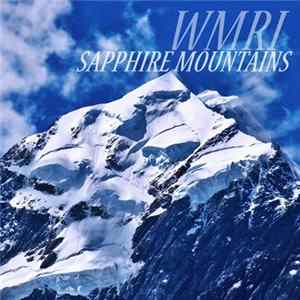 WMRI - Sapphire Mountains FLAC