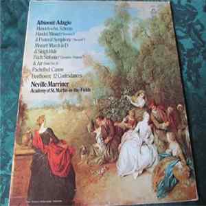 The Academy Of St. Martin-in-the-Fields, Sir Neville Marriner - Albinoni: Adagio And Music By Bach, Beethoven, Handel, Mendelssohn, Mozart, Pachelbel FLAC