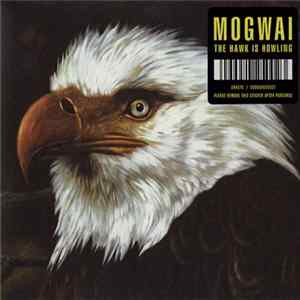 Mogwai - The Hawk Is Howling FLAC