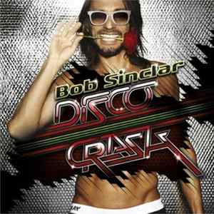 Bob Sinclar - Disco Crash FLAC