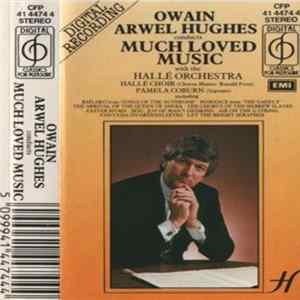 Owain Arwel Hughes - Much Loved Music FLAC