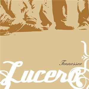 Lucero - Tennessee FLAC