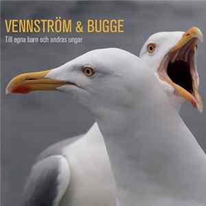 Vennström & Bugge - Till Egna Barn Och Andras Unger FLAC