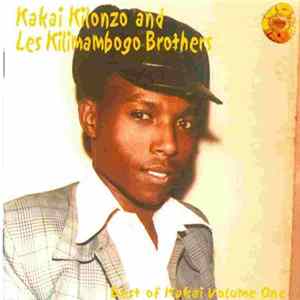 Kakai Kilonzo And Les Kilimambogo Brothers - Best Of Kakai Volume One FLAC