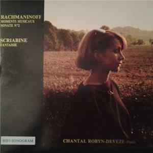 Rachmaninoff, Scriabine - Chantal Robyn-Devez - Moments Musicaux, Sonate N°2, Fantaisie FLAC