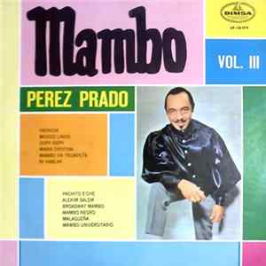 Perez Prado And His Orchestra - Mambo Vol. III FLAC