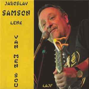 Jaroslav Samson Lenk - Van Men Šou FLAC