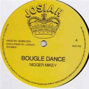 Nigger Mikey - Bougle Dance / Tings A Gwaune Fe Me FLAC