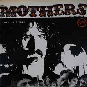 The Mothers Of Invention - Absolutely Free FLAC