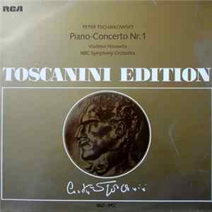 Horowitz, Toscanini, NBC Symphony Orchestra, The - Tchaïkovsky - Klavierkonzert Nr.1 - Toscanini Edition FLAC
