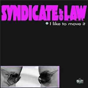 Syndicate Of Law - I Like To Move It FLAC