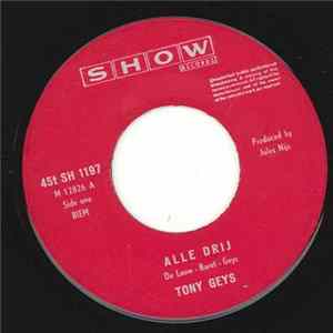 Tony Geys - Alle Drij FLAC
