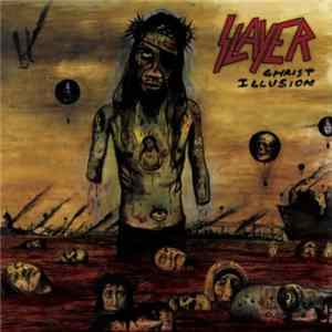 Slayer - Christ Illusion FLAC