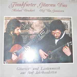 Frankfurter Gitarren Duo - Gitarren- Und Lautenmusik Aus Fünf Jahrhunderten FLAC
