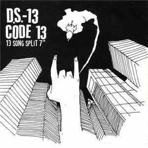 D.S.-13 / Code 13 - 13 Song Split 7" FLAC