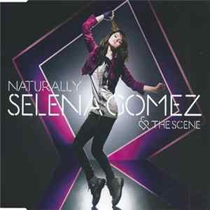 Selena Gomez & The Scene - Naturally FLAC