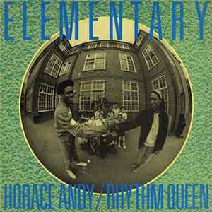 Horace Andy / Rhythm Queen - Elementary FLAC