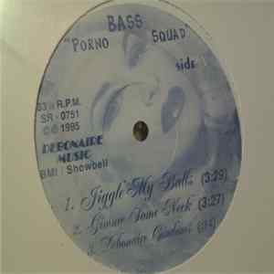 Porno Bass Squad - Jiggle My Balls FLAC