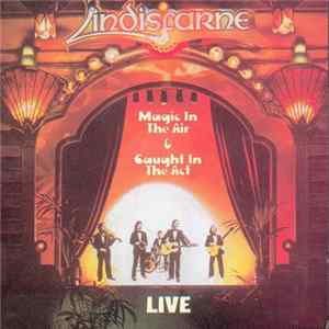 Lindisfarne - Magic In The Air/Caught In The Act FLAC