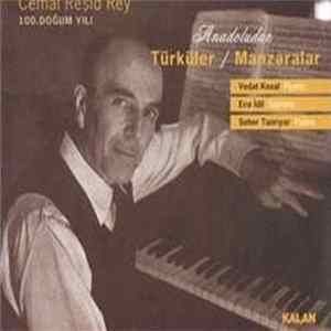 Cemal Reşit Rey - Anadoludan Türküler Manzaralar FLAC