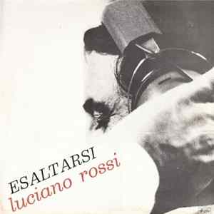 Luciano Rossi - Esaltarsi FLAC