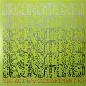 Deconditioned - Big Act b/w Compartment K3 FLAC