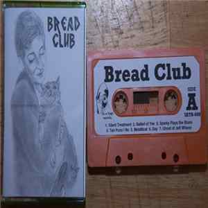 Bread Club - Bread Club FLAC