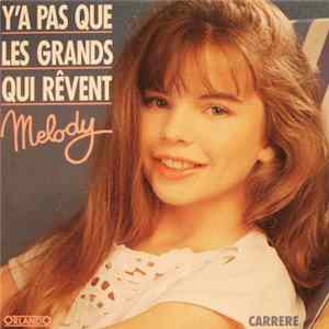 Melody - Y'A Pas Que Les Grands Qui Rêvent FLAC