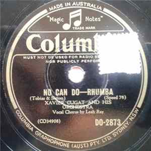 Xavier Cugat And His Orchestra - No Can Do / Linda Mujer FLAC