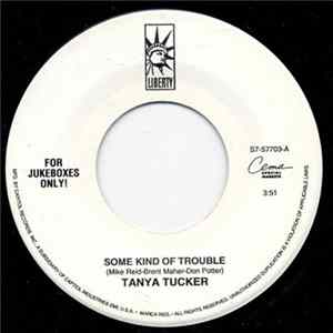 Tanya Tucker - Some Kind Of Trouble FLAC