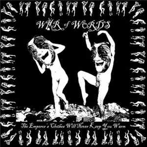 War Of Words - The Emperor's Clothes Will Never Keep You Warm FLAC