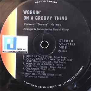Richard "Groove" Holmes - Workin' On A Groovy Thing FLAC