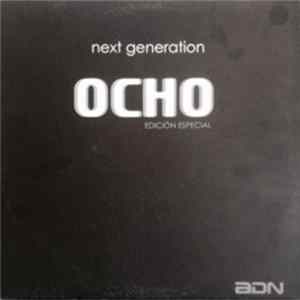 Ocho - Next Generation (Edición Especial) FLAC
