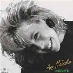 Ann Malcolm - Incident'ly FLAC