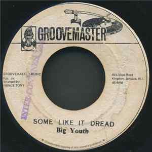 Big Youth / The Groove Master - Some Like It Dread FLAC