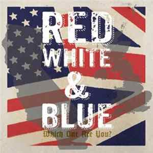 Various - Red White & Blue - Which One Are You? FLAC