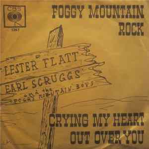 Lester Flatt, Earl Scruggs & The Foggy Mountain Boys - Foggy Mountain Rock / Crying My Heart Out Over You FLAC
