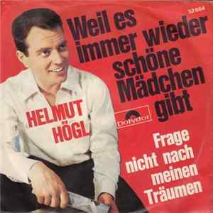 Helmut Högl - Weil Es Immer Wieder Schöne Mädchen Gibt FLAC