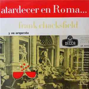 Frank Chacksfield Y Su Orquesta - Atardecer En Roma FLAC