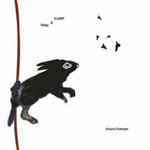 Shayna Dulberger - Ache & Flutter FLAC